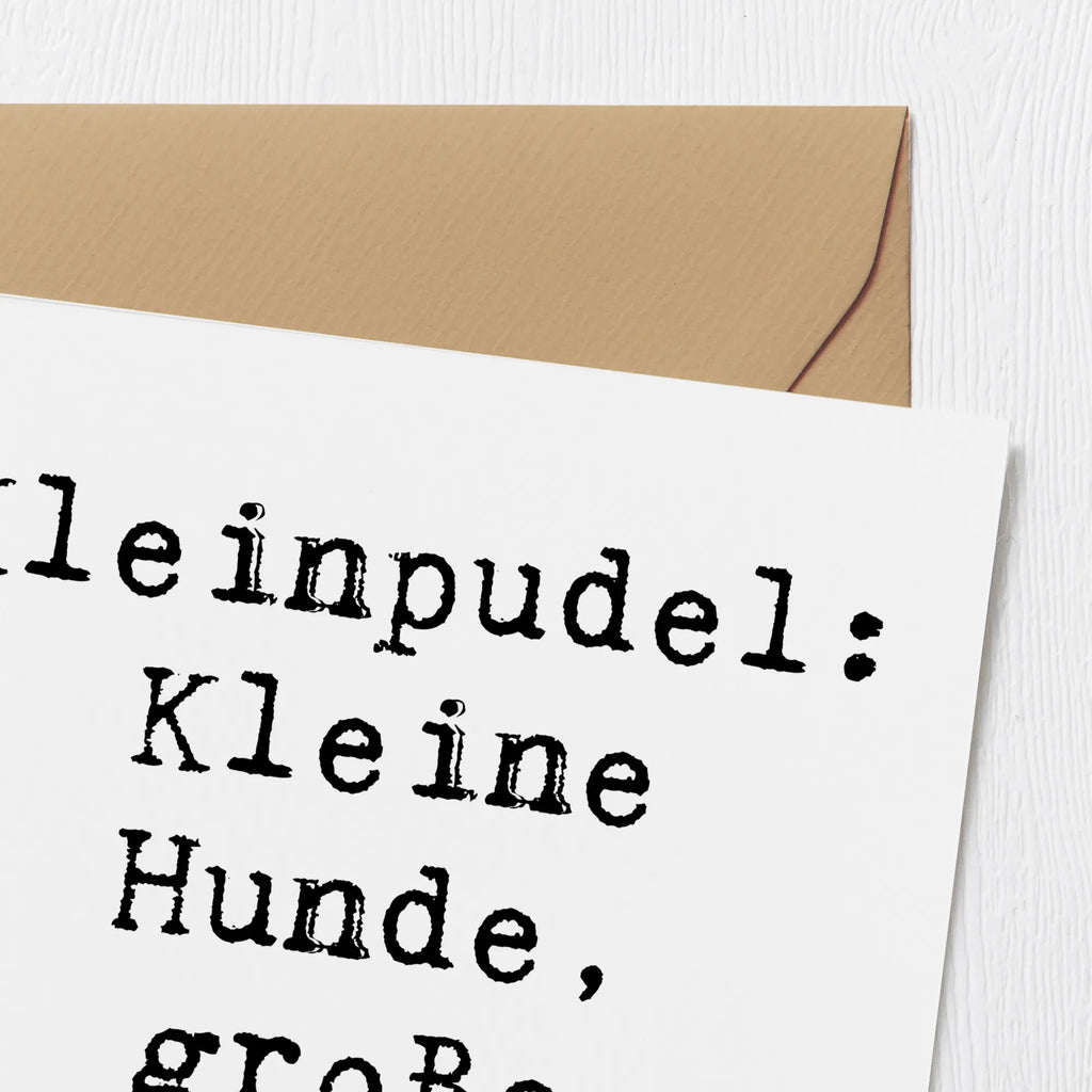 Deluxe Karte Spruch Kleinpudel Liebe Karte, Grußkarte, Klappkarte, Einladungskarte, Glückwunschkarte, Hochzeitskarte, Geburtstagskarte, Hochwertige Grußkarte, Hochwertige Klappkarte, Hund, Hunderasse, Rassehund, Hundebesitzer, Geschenk, Tierfreund, Schenken, Welpe