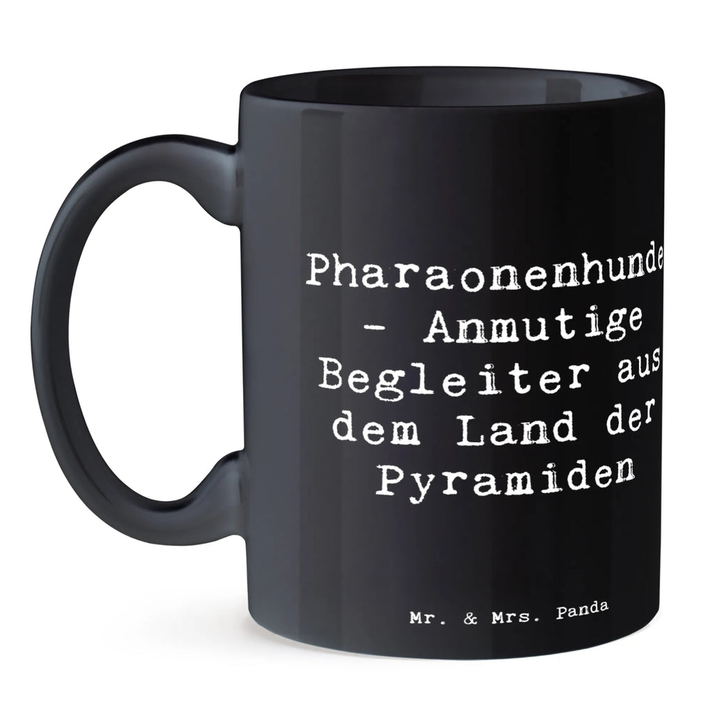 Tasse Spruch Pharaonenhund Freunde Tasse, Kaffeetasse, Teetasse, Becher, Kaffeebecher, Teebecher, Keramiktasse, Porzellantasse, Büro Tasse, Geschenk Tasse, Tasse Sprüche, Tasse Motive, Kaffeetassen, Tasse bedrucken, Designer Tasse, Cappuccino Tassen, Schöne Teetassen, Hund, Hunderasse, Rassehund, Hundebesitzer, Geschenk, Tierfreund, Schenken, Welpe