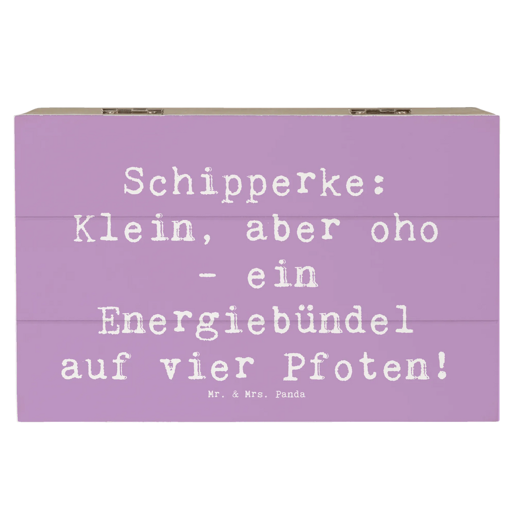 Holzkiste Spruch Schipperke Energie Holzkiste, Kiste, Schatzkiste, Truhe, Schatulle, XXL, Erinnerungsbox, Erinnerungskiste, Dekokiste, Aufbewahrungsbox, Geschenkbox, Geschenkdose, Hund, Hunderasse, Rassehund, Hundebesitzer, Geschenk, Tierfreund, Schenken, Welpe