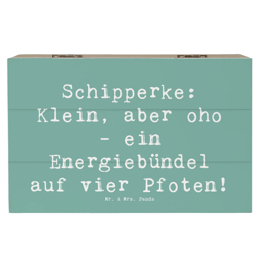 Holzkiste Spruch Schipperke Energie Holzkiste, Kiste, Schatzkiste, Truhe, Schatulle, XXL, Erinnerungsbox, Erinnerungskiste, Dekokiste, Aufbewahrungsbox, Geschenkbox, Geschenkdose, Hund, Hunderasse, Rassehund, Hundebesitzer, Geschenk, Tierfreund, Schenken, Welpe