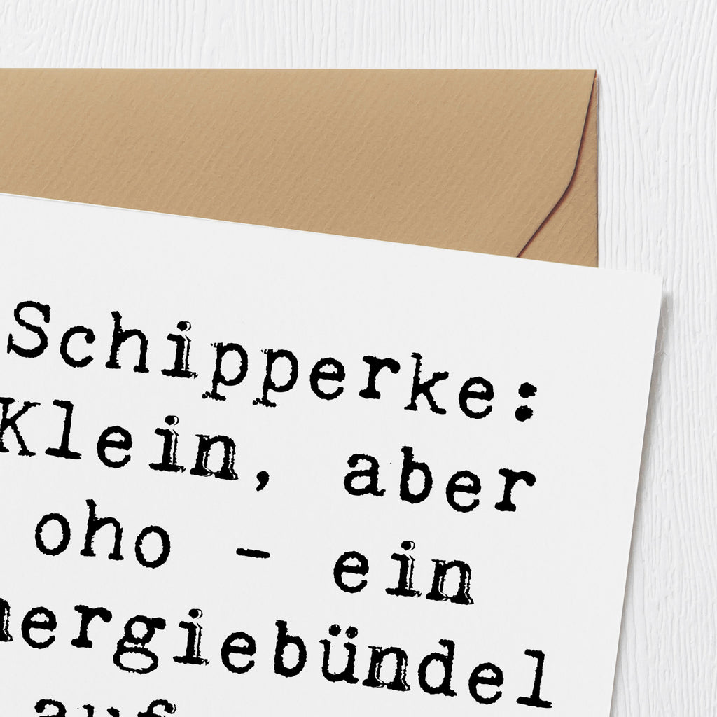 Deluxe Karte Spruch Schipperke Energie Karte, Grußkarte, Klappkarte, Einladungskarte, Glückwunschkarte, Hochzeitskarte, Geburtstagskarte, Hochwertige Grußkarte, Hochwertige Klappkarte, Hund, Hunderasse, Rassehund, Hundebesitzer, Geschenk, Tierfreund, Schenken, Welpe