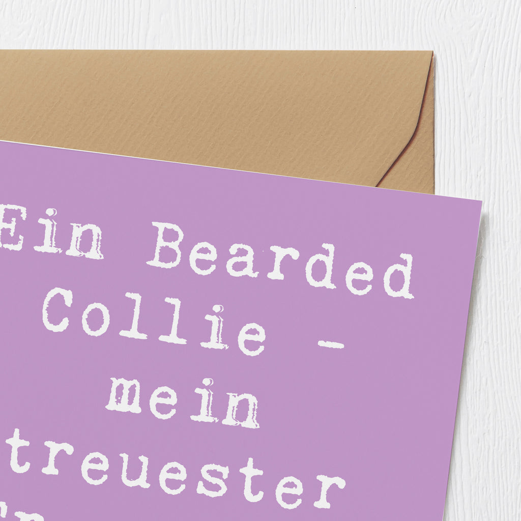 Deluxe Karte Spruch Bearded Collie Freund Karte, Grußkarte, Klappkarte, Einladungskarte, Glückwunschkarte, Hochzeitskarte, Geburtstagskarte, Hochwertige Grußkarte, Hochwertige Klappkarte, Hund, Hunderasse, Rassehund, Hundebesitzer, Geschenk, Tierfreund, Schenken, Welpe