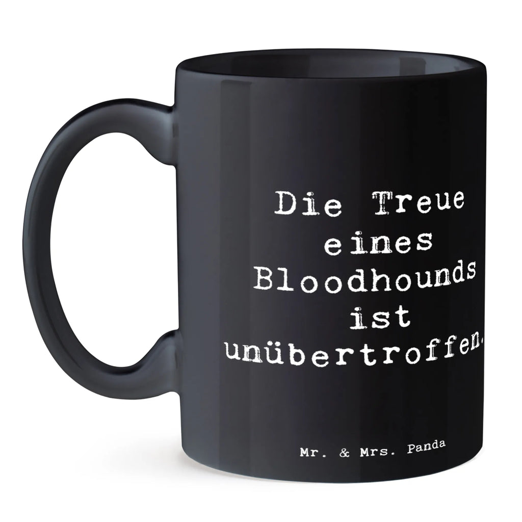 Tasse Spruch Bloodhound Treue Tasse, Kaffeetasse, Teetasse, Becher, Kaffeebecher, Teebecher, Keramiktasse, Porzellantasse, Büro Tasse, Geschenk Tasse, Tasse Sprüche, Tasse Motive, Kaffeetassen, Tasse bedrucken, Designer Tasse, Cappuccino Tassen, Schöne Teetassen, Hund, Hunderasse, Rassehund, Hundebesitzer, Geschenk, Tierfreund, Schenken, Welpe