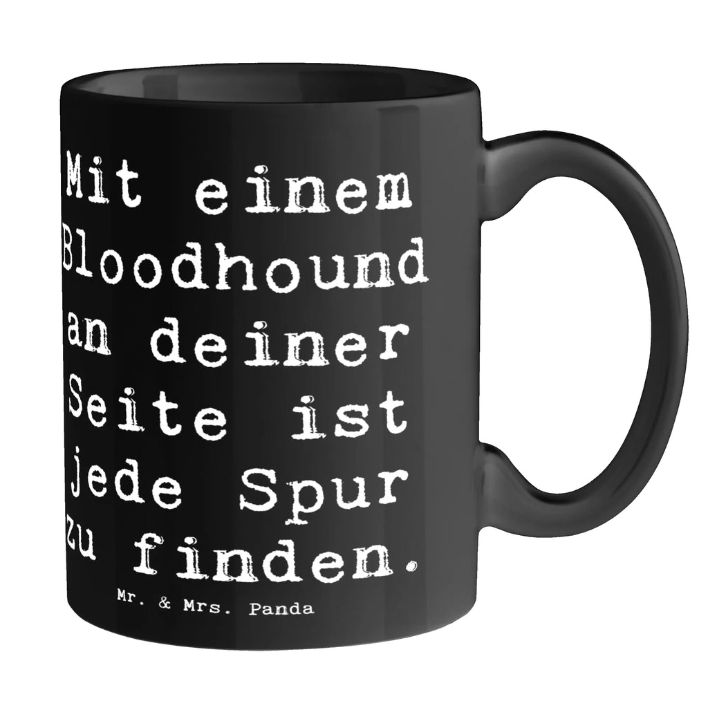 Tasse Spruch Bloodhound Spur Tasse, Kaffeetasse, Teetasse, Becher, Kaffeebecher, Teebecher, Keramiktasse, Porzellantasse, Büro Tasse, Geschenk Tasse, Tasse Sprüche, Tasse Motive, Kaffeetassen, Tasse bedrucken, Designer Tasse, Cappuccino Tassen, Schöne Teetassen, Hund, Hunderasse, Rassehund, Hundebesitzer, Geschenk, Tierfreund, Schenken, Welpe