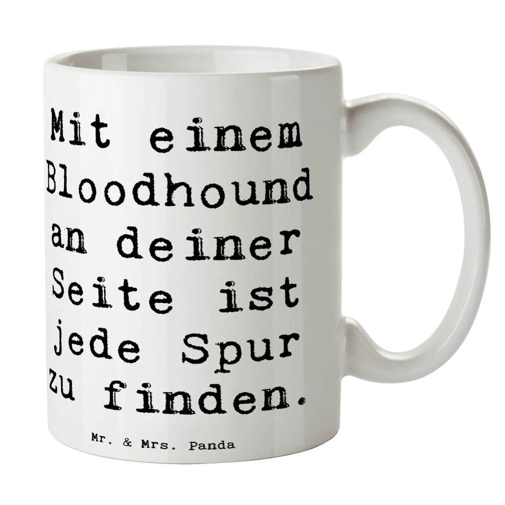 Tasse Spruch Bloodhound Spur Tasse, Kaffeetasse, Teetasse, Becher, Kaffeebecher, Teebecher, Keramiktasse, Porzellantasse, Büro Tasse, Geschenk Tasse, Tasse Sprüche, Tasse Motive, Kaffeetassen, Tasse bedrucken, Designer Tasse, Cappuccino Tassen, Schöne Teetassen, Hund, Hunderasse, Rassehund, Hundebesitzer, Geschenk, Tierfreund, Schenken, Welpe