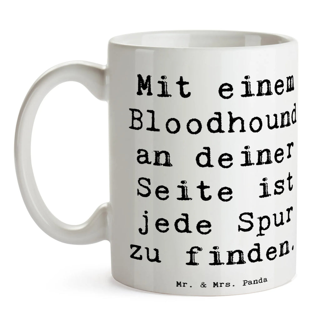 Tasse Spruch Bloodhound Spur Tasse, Kaffeetasse, Teetasse, Becher, Kaffeebecher, Teebecher, Keramiktasse, Porzellantasse, Büro Tasse, Geschenk Tasse, Tasse Sprüche, Tasse Motive, Kaffeetassen, Tasse bedrucken, Designer Tasse, Cappuccino Tassen, Schöne Teetassen, Hund, Hunderasse, Rassehund, Hundebesitzer, Geschenk, Tierfreund, Schenken, Welpe