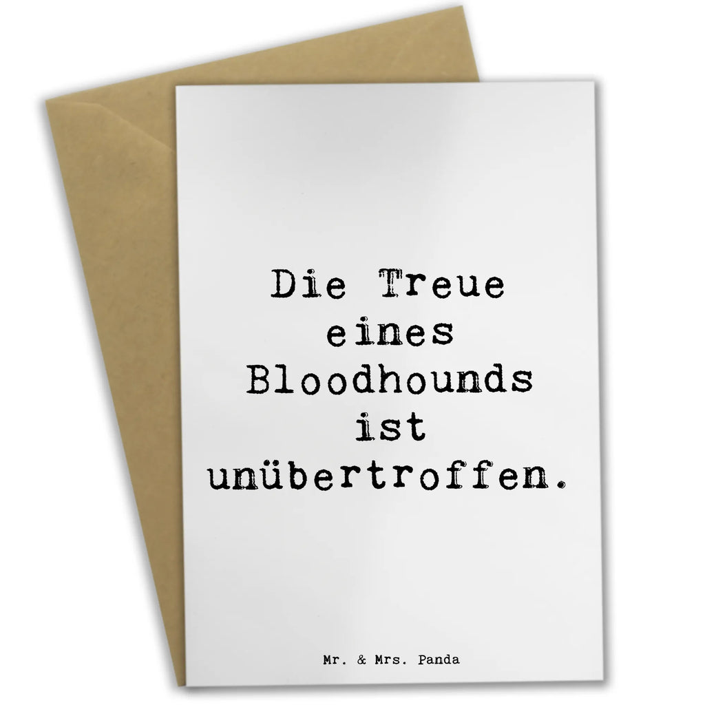 Grußkarte Spruch Bloodhound Treue Grußkarte, Klappkarte, Einladungskarte, Glückwunschkarte, Hochzeitskarte, Geburtstagskarte, Karte, Ansichtskarten, Hund, Hunderasse, Rassehund, Hundebesitzer, Geschenk, Tierfreund, Schenken, Welpe