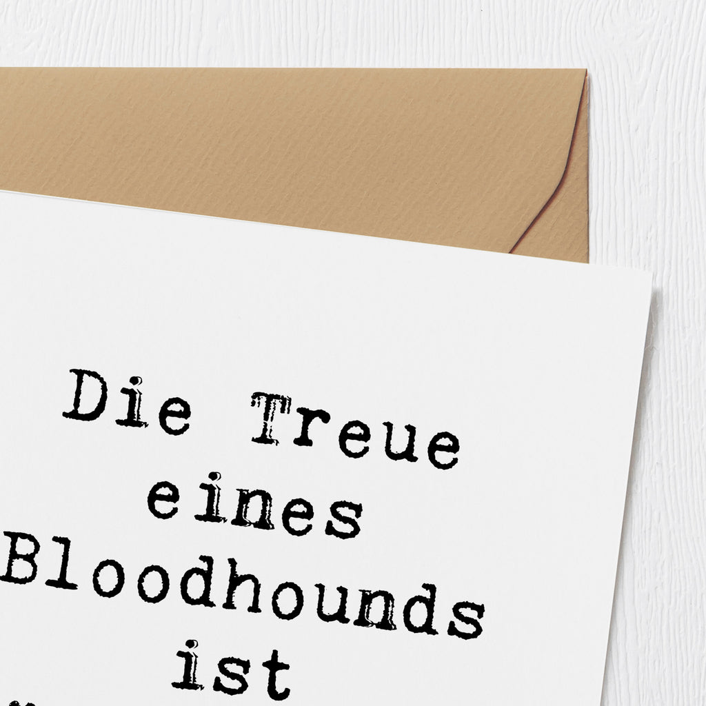 Deluxe Karte Spruch Bloodhound Treue Karte, Grußkarte, Klappkarte, Einladungskarte, Glückwunschkarte, Hochzeitskarte, Geburtstagskarte, Hochwertige Grußkarte, Hochwertige Klappkarte, Hund, Hunderasse, Rassehund, Hundebesitzer, Geschenk, Tierfreund, Schenken, Welpe