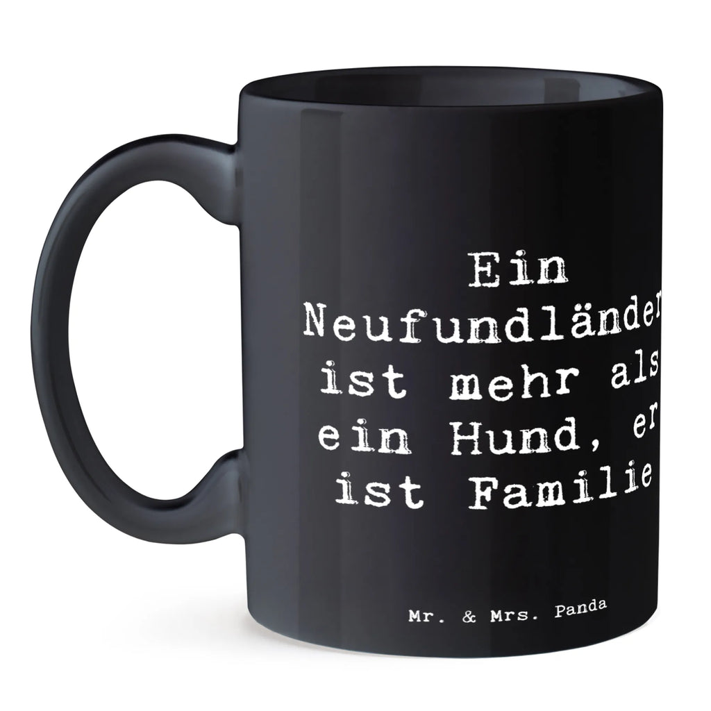 Tasse Spruch Neufundländer Familie Tasse, Kaffeetasse, Teetasse, Becher, Kaffeebecher, Teebecher, Keramiktasse, Porzellantasse, Büro Tasse, Geschenk Tasse, Tasse Sprüche, Tasse Motive, Kaffeetassen, Tasse bedrucken, Designer Tasse, Cappuccino Tassen, Schöne Teetassen, Hund, Hunderasse, Rassehund, Hundebesitzer, Geschenk, Tierfreund, Schenken, Welpe