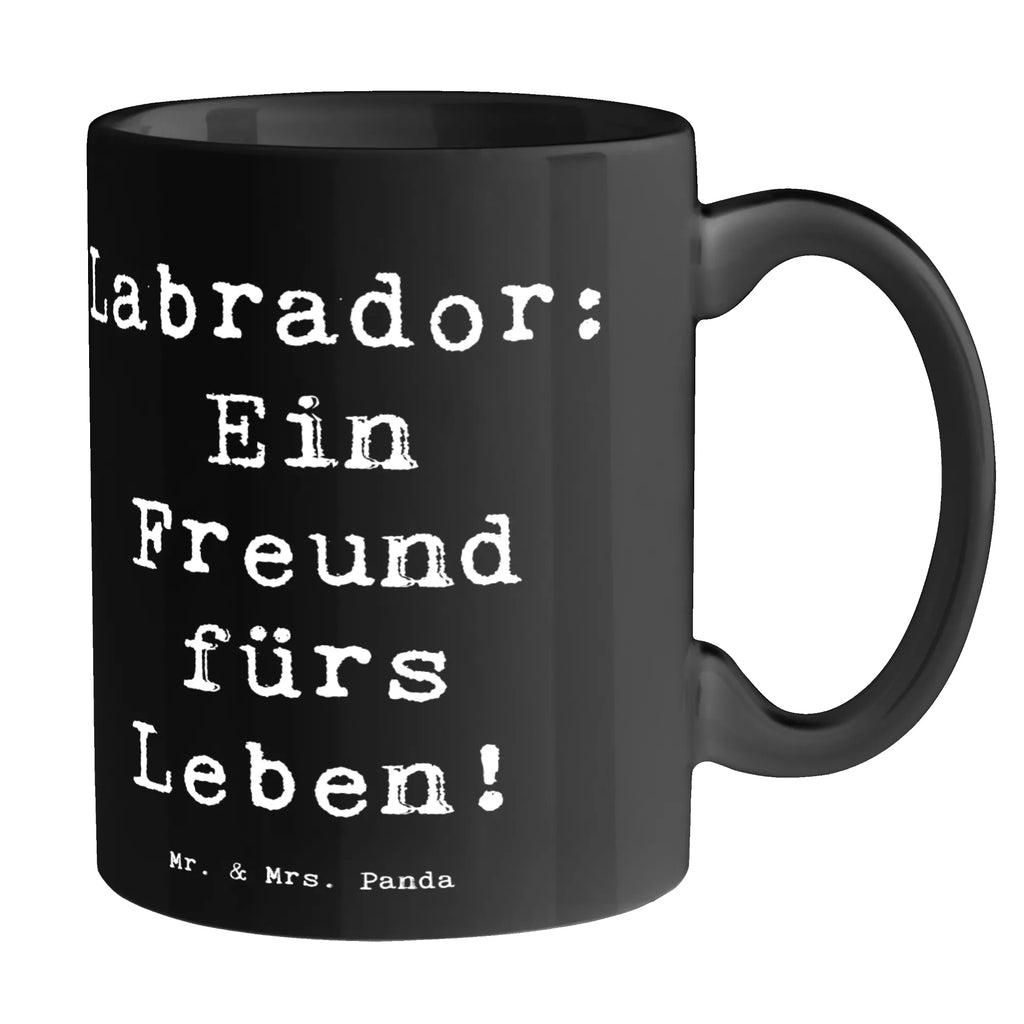 Tasse Spruch Labrador Freund Tasse, Kaffeetasse, Teetasse, Becher, Kaffeebecher, Teebecher, Keramiktasse, Porzellantasse, Büro Tasse, Geschenk Tasse, Tasse Sprüche, Tasse Motive, Kaffeetassen, Tasse bedrucken, Designer Tasse, Cappuccino Tassen, Schöne Teetassen, Hund, Hunderasse, Rassehund, Hundebesitzer, Geschenk, Tierfreund, Schenken, Welpe