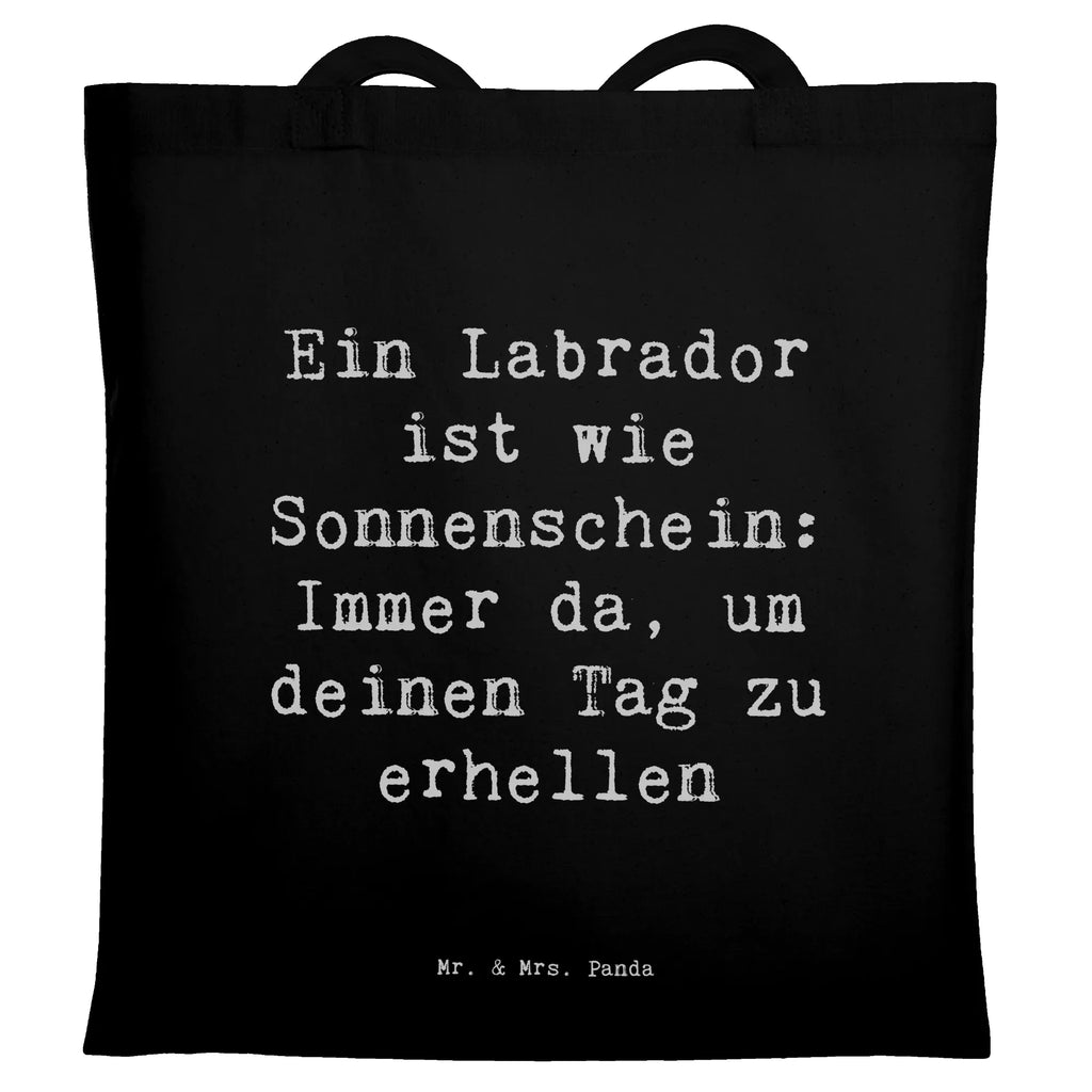 Tragetasche Spruch Labrador Sonnenschein Beuteltasche, Beutel, Einkaufstasche, Jutebeutel, Stoffbeutel, Tasche, Shopper, Umhängetasche, Strandtasche, Schultertasche, Stofftasche, Tragetasche, Badetasche, Jutetasche, Einkaufstüte, Laptoptasche, Hund, Hunderasse, Rassehund, Hundebesitzer, Geschenk, Tierfreund, Schenken, Welpe