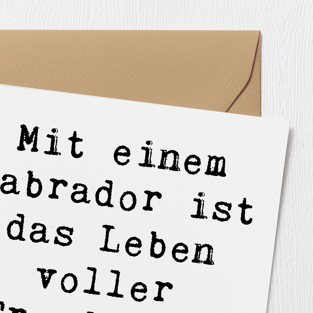 Deluxe Karte Spruch Labradorleben Karte, Grußkarte, Klappkarte, Einladungskarte, Glückwunschkarte, Hochzeitskarte, Geburtstagskarte, Hochwertige Grußkarte, Hochwertige Klappkarte, Hund, Hunderasse, Rassehund, Hundebesitzer, Geschenk, Tierfreund, Schenken, Welpe