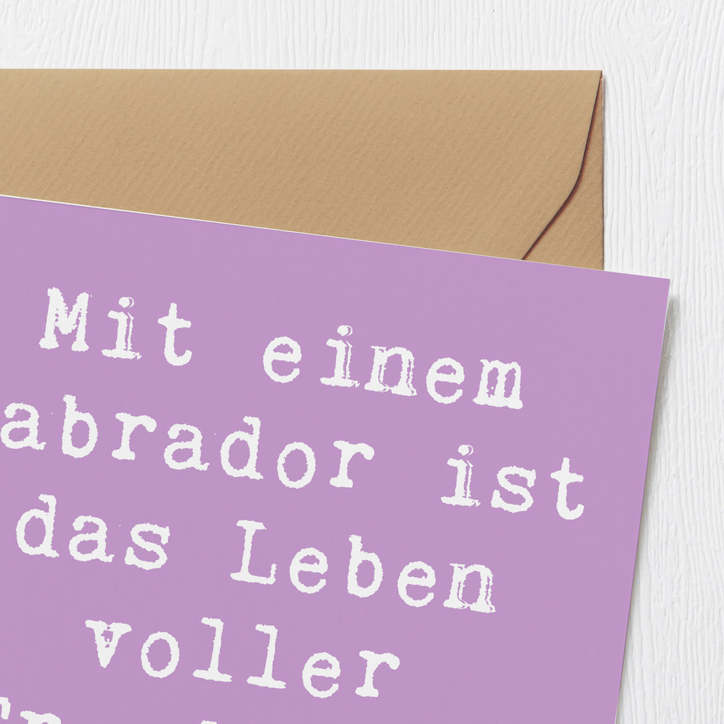 Deluxe Karte Spruch Labradorleben Karte, Grußkarte, Klappkarte, Einladungskarte, Glückwunschkarte, Hochzeitskarte, Geburtstagskarte, Hochwertige Grußkarte, Hochwertige Klappkarte, Hund, Hunderasse, Rassehund, Hundebesitzer, Geschenk, Tierfreund, Schenken, Welpe