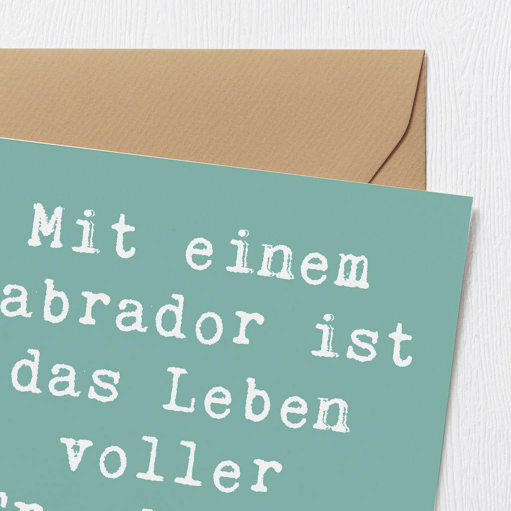 Deluxe Karte Spruch Labradorleben Karte, Grußkarte, Klappkarte, Einladungskarte, Glückwunschkarte, Hochzeitskarte, Geburtstagskarte, Hochwertige Grußkarte, Hochwertige Klappkarte, Hund, Hunderasse, Rassehund, Hundebesitzer, Geschenk, Tierfreund, Schenken, Welpe