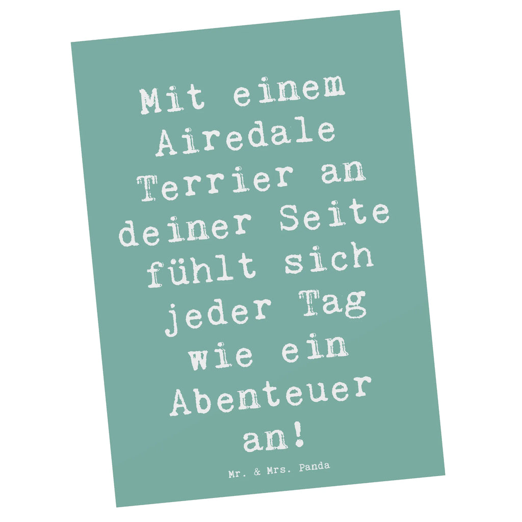 Postkarte Spruch Airedale Terrier Abenteuer Postkarte, Karte, Geschenkkarte, Grußkarte, Einladung, Ansichtskarte, Geburtstagskarte, Einladungskarte, Dankeskarte, Ansichtskarten, Einladung Geburtstag, Einladungskarten Geburtstag, Hund, Hunderasse, Rassehund, Hundebesitzer, Geschenk, Tierfreund, Schenken, Welpe