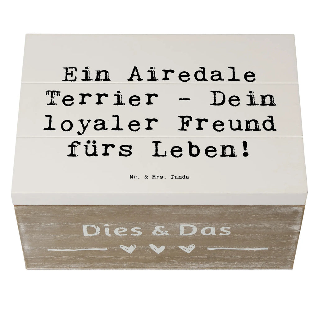 Holzkiste Spruch Airedale Terrier Holzkiste, Kiste, Schatzkiste, Truhe, Schatulle, XXL, Erinnerungsbox, Erinnerungskiste, Dekokiste, Aufbewahrungsbox, Geschenkbox, Geschenkdose, Hund, Hunderasse, Rassehund, Hundebesitzer, Geschenk, Tierfreund, Schenken, Welpe