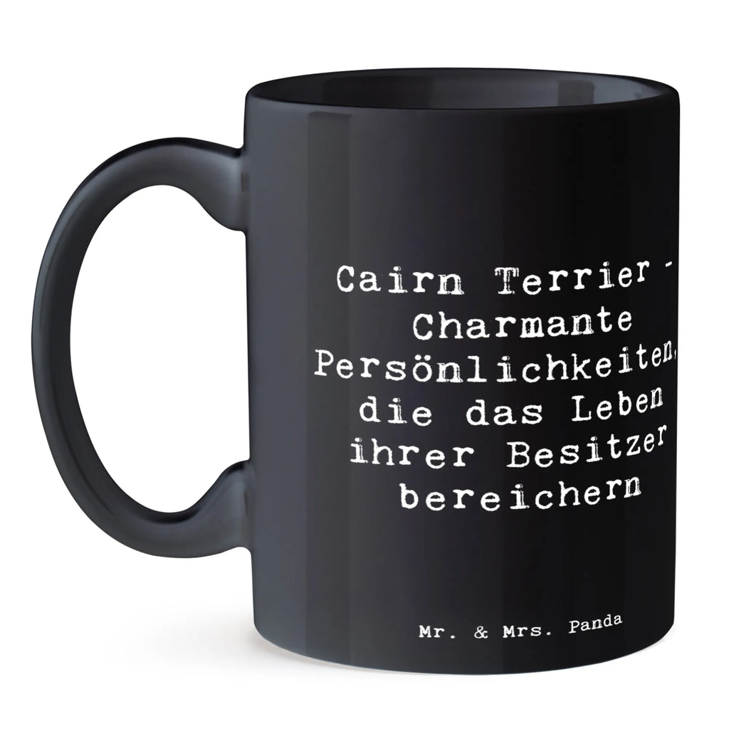 Tasse Spruch Cairn Terrier Tasse, Kaffeetasse, Teetasse, Becher, Kaffeebecher, Teebecher, Keramiktasse, Porzellantasse, Büro Tasse, Geschenk Tasse, Tasse Sprüche, Tasse Motive, Kaffeetassen, Tasse bedrucken, Designer Tasse, Cappuccino Tassen, Schöne Teetassen, Hund, Hunderasse, Rassehund, Hundebesitzer, Geschenk, Tierfreund, Schenken, Welpe