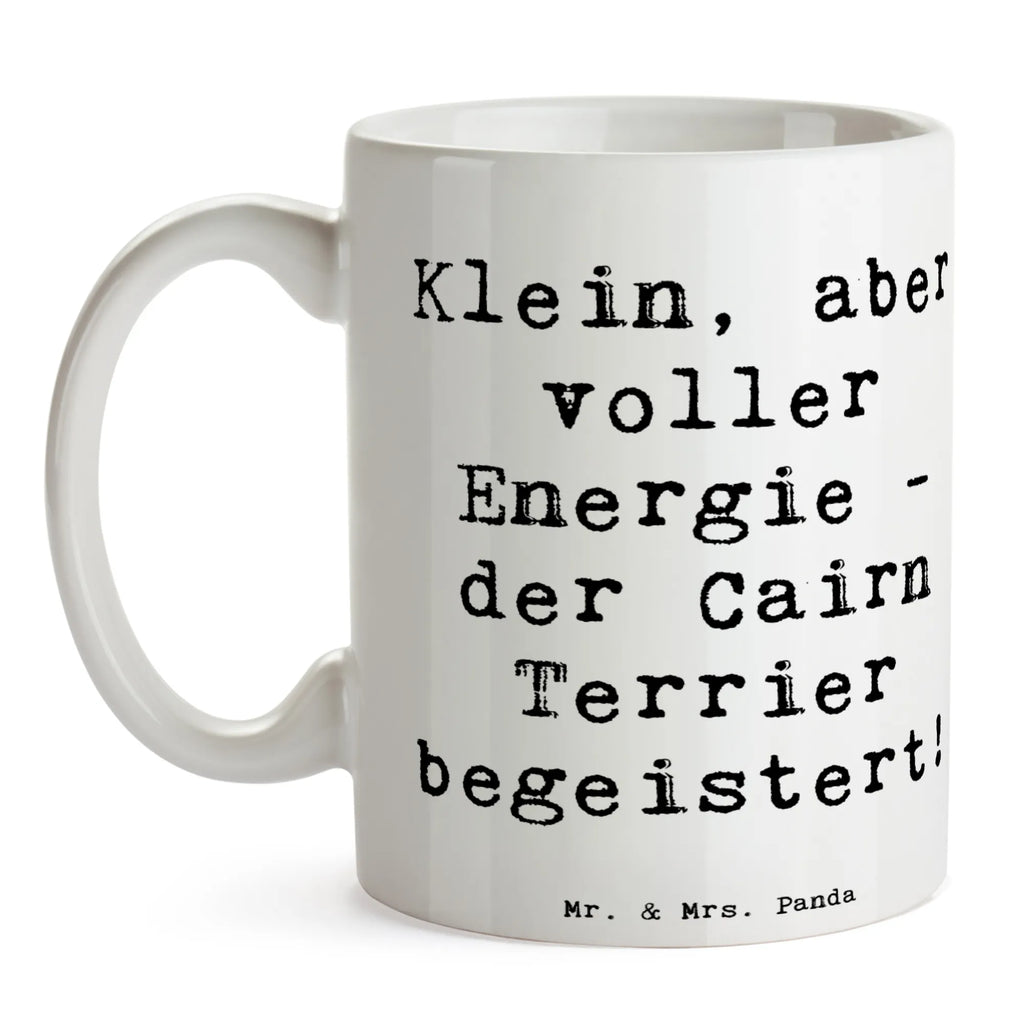 Tasse Spruch Cairn Terrier Tasse, Kaffeetasse, Teetasse, Becher, Kaffeebecher, Teebecher, Keramiktasse, Porzellantasse, Büro Tasse, Geschenk Tasse, Tasse Sprüche, Tasse Motive, Kaffeetassen, Tasse bedrucken, Designer Tasse, Cappuccino Tassen, Schöne Teetassen, Hund, Hunderasse, Rassehund, Hundebesitzer, Geschenk, Tierfreund, Schenken, Welpe