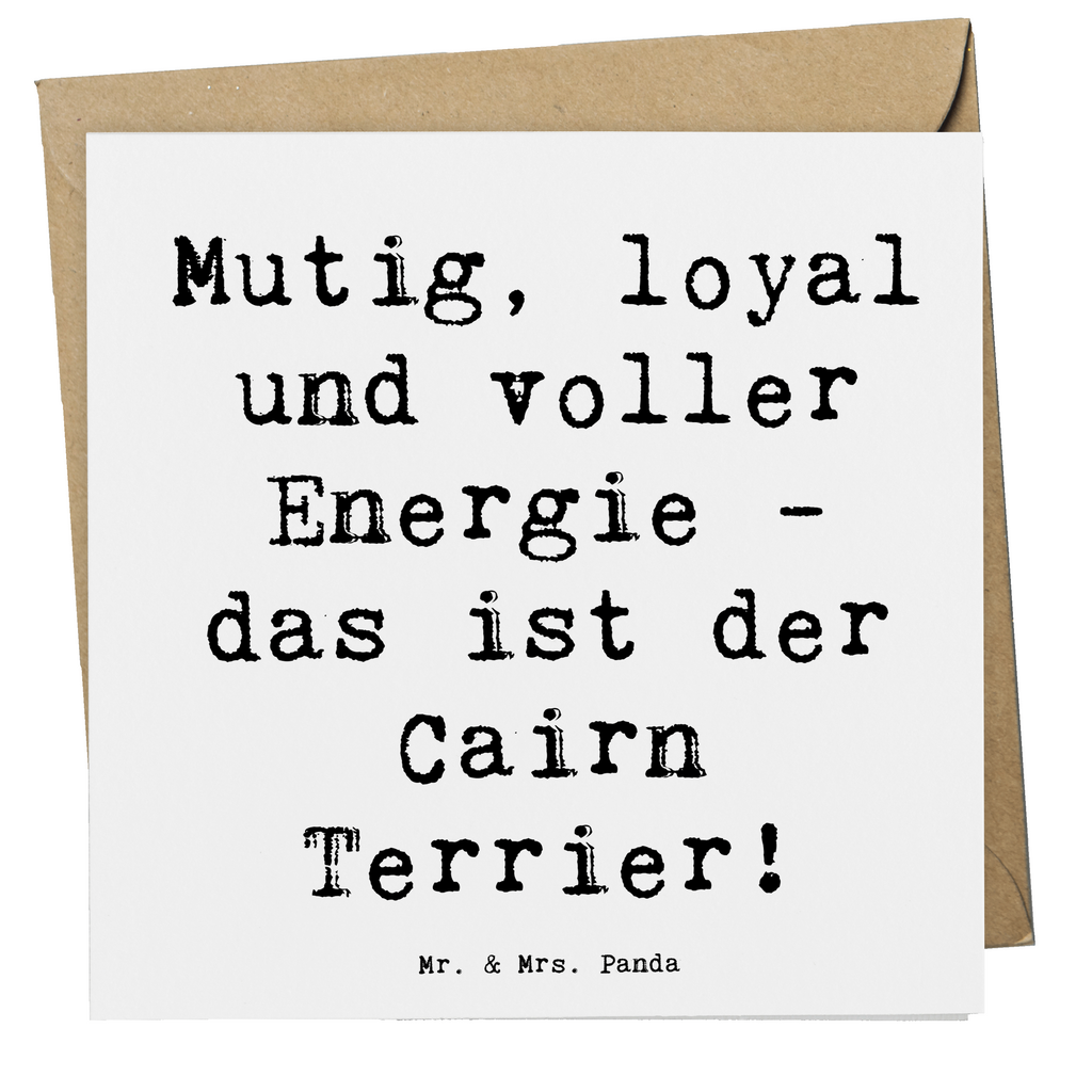 Deluxe Karte Spruch Mutiger Cairn Terrier Karte, Grußkarte, Klappkarte, Einladungskarte, Glückwunschkarte, Hochzeitskarte, Geburtstagskarte, Hochwertige Grußkarte, Hochwertige Klappkarte, Hund, Hunderasse, Rassehund, Hundebesitzer, Geschenk, Tierfreund, Schenken, Welpe