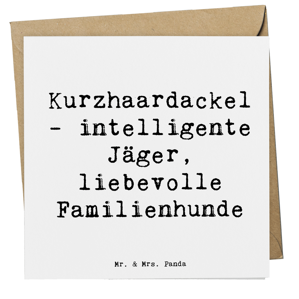 Deluxe Karte Spruch Kurzhaardackel Liebe Karte, Grußkarte, Klappkarte, Einladungskarte, Glückwunschkarte, Hochzeitskarte, Geburtstagskarte, Hochwertige Grußkarte, Hochwertige Klappkarte, Hund, Hunderasse, Rassehund, Hundebesitzer, Geschenk, Tierfreund, Schenken, Welpe