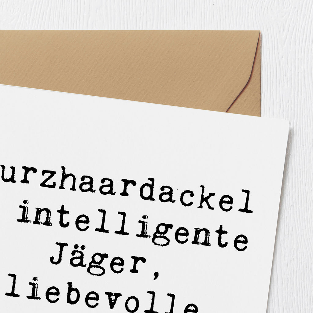 Deluxe Karte Spruch Kurzhaardackel Liebe Karte, Grußkarte, Klappkarte, Einladungskarte, Glückwunschkarte, Hochzeitskarte, Geburtstagskarte, Hochwertige Grußkarte, Hochwertige Klappkarte, Hund, Hunderasse, Rassehund, Hundebesitzer, Geschenk, Tierfreund, Schenken, Welpe