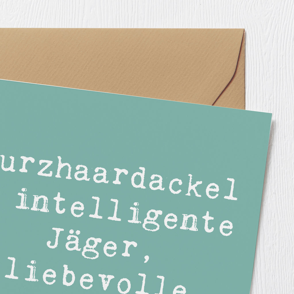 Deluxe Karte Spruch Kurzhaardackel Liebe Karte, Grußkarte, Klappkarte, Einladungskarte, Glückwunschkarte, Hochzeitskarte, Geburtstagskarte, Hochwertige Grußkarte, Hochwertige Klappkarte, Hund, Hunderasse, Rassehund, Hundebesitzer, Geschenk, Tierfreund, Schenken, Welpe