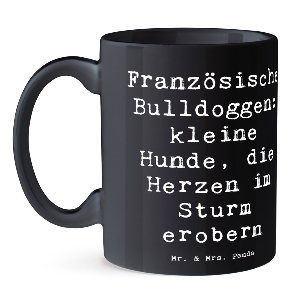 Tasse Spruch Französische Bulldogge Tasse, Kaffeetasse, Teetasse, Becher, Kaffeebecher, Teebecher, Keramiktasse, Porzellantasse, Büro Tasse, Geschenk Tasse, Tasse Sprüche, Tasse Motive, Kaffeetassen, Tasse bedrucken, Designer Tasse, Cappuccino Tassen, Schöne Teetassen, Hund, Hunderasse, Rassehund, Hundebesitzer, Geschenk, Tierfreund, Schenken, Welpe