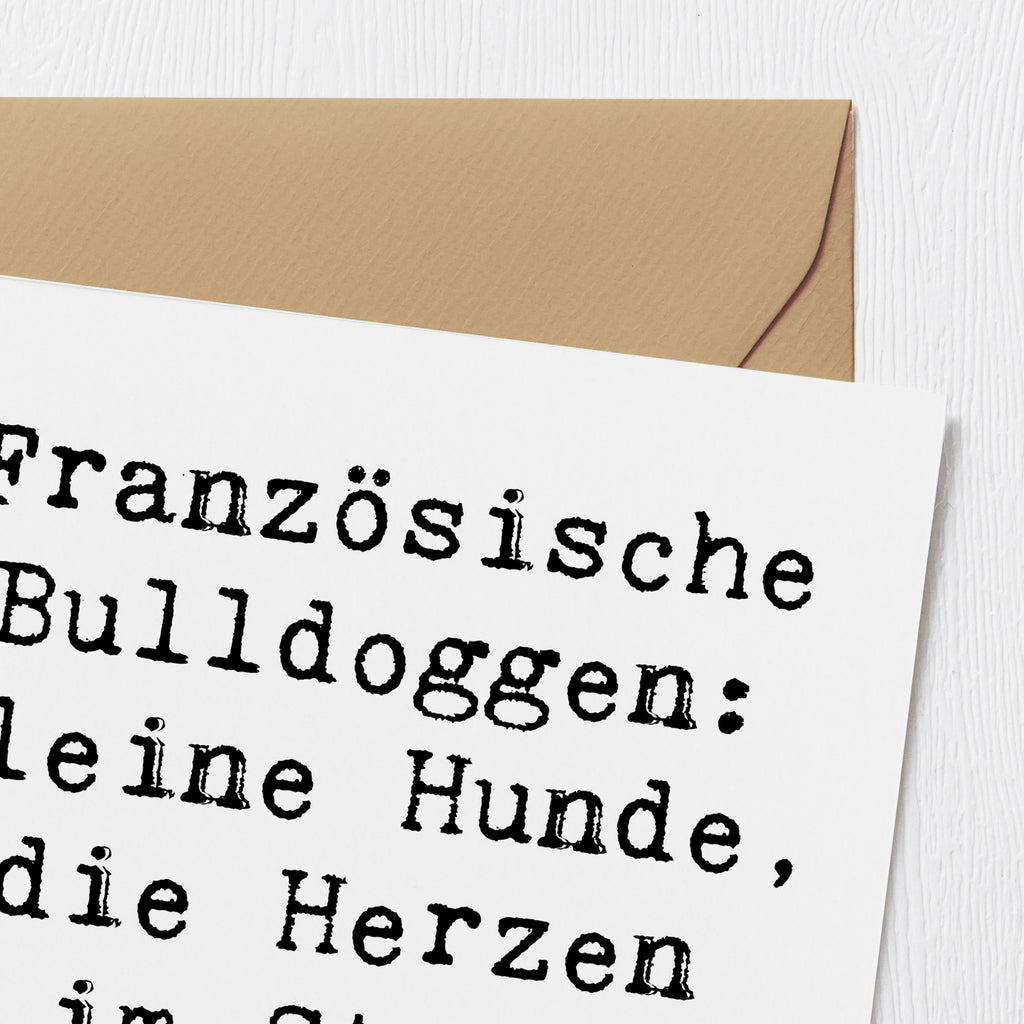 Deluxe Karte Spruch Französische Bulldogge Karte, Grußkarte, Klappkarte, Einladungskarte, Glückwunschkarte, Hochzeitskarte, Geburtstagskarte, Hochwertige Grußkarte, Hochwertige Klappkarte, Hund, Hunderasse, Rassehund, Hundebesitzer, Geschenk, Tierfreund, Schenken, Welpe