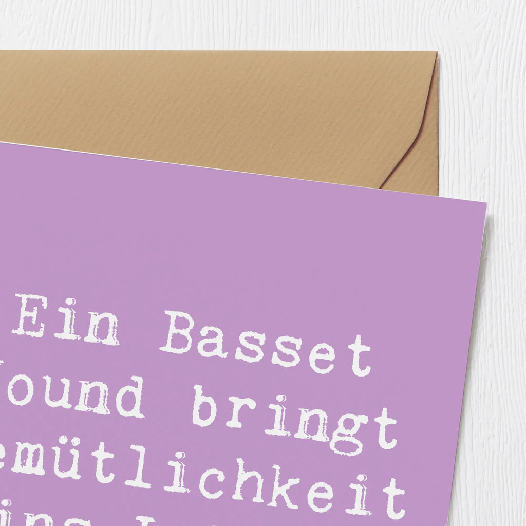 Deluxe Karte Spruch Basset Hound Gemütlichkeit Karte, Grußkarte, Klappkarte, Einladungskarte, Glückwunschkarte, Hochzeitskarte, Geburtstagskarte, Hochwertige Grußkarte, Hochwertige Klappkarte, Hund, Hunderasse, Rassehund, Hundebesitzer, Geschenk, Tierfreund, Schenken, Welpe