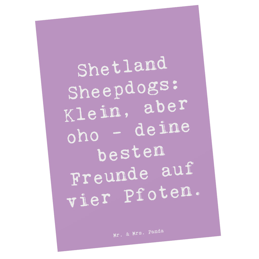 Postkarte Spruch Shetland Sheepdog Freunde Postkarte, Karte, Geschenkkarte, Grußkarte, Einladung, Ansichtskarte, Geburtstagskarte, Einladungskarte, Dankeskarte, Ansichtskarten, Einladung Geburtstag, Einladungskarten Geburtstag, Hund, Hunderasse, Rassehund, Hundebesitzer, Geschenk, Tierfreund, Schenken, Welpe