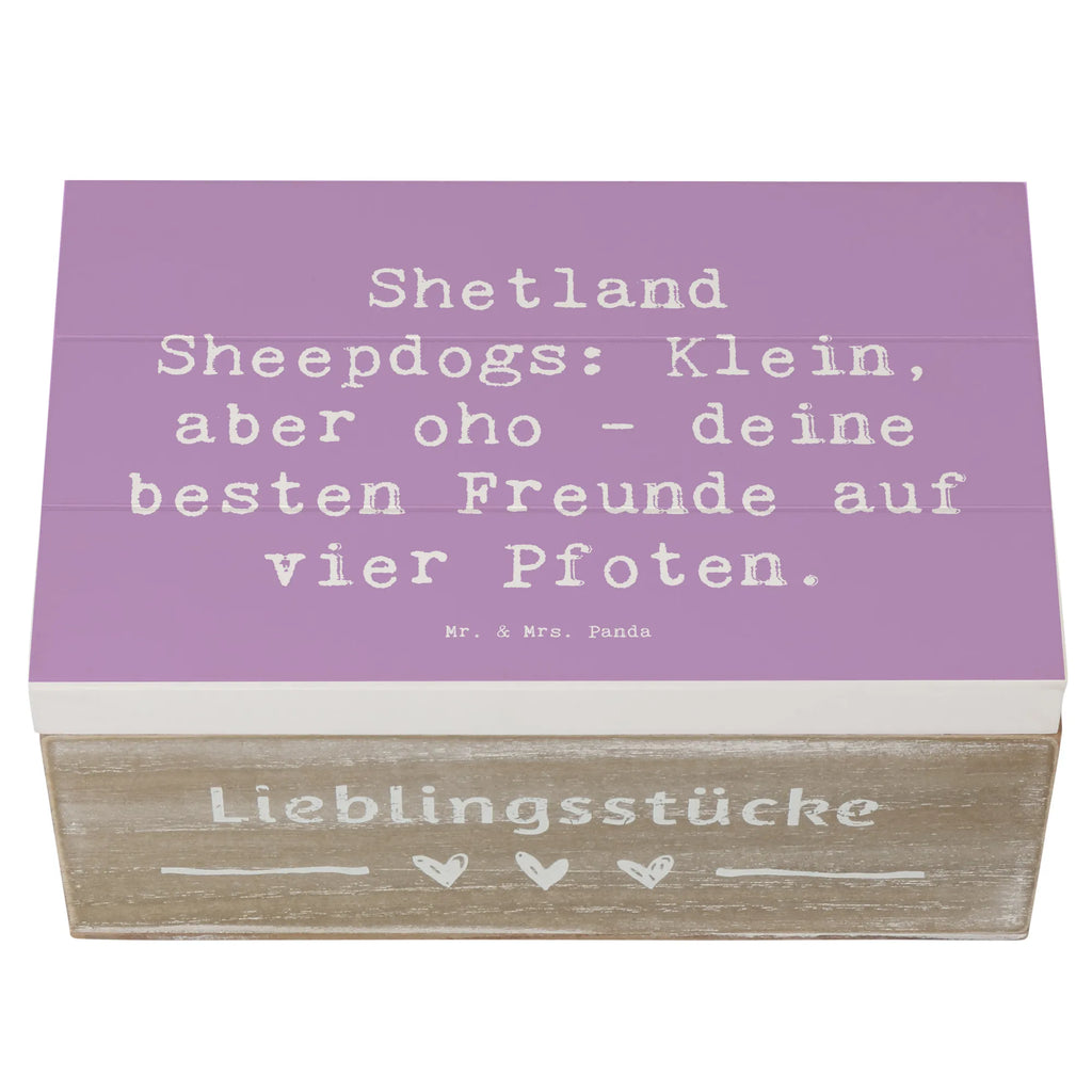 Holzkiste Spruch Shetland Sheepdog Freunde Holzkiste, Kiste, Schatzkiste, Truhe, Schatulle, XXL, Erinnerungsbox, Erinnerungskiste, Dekokiste, Aufbewahrungsbox, Geschenkbox, Geschenkdose, Hund, Hunderasse, Rassehund, Hundebesitzer, Geschenk, Tierfreund, Schenken, Welpe