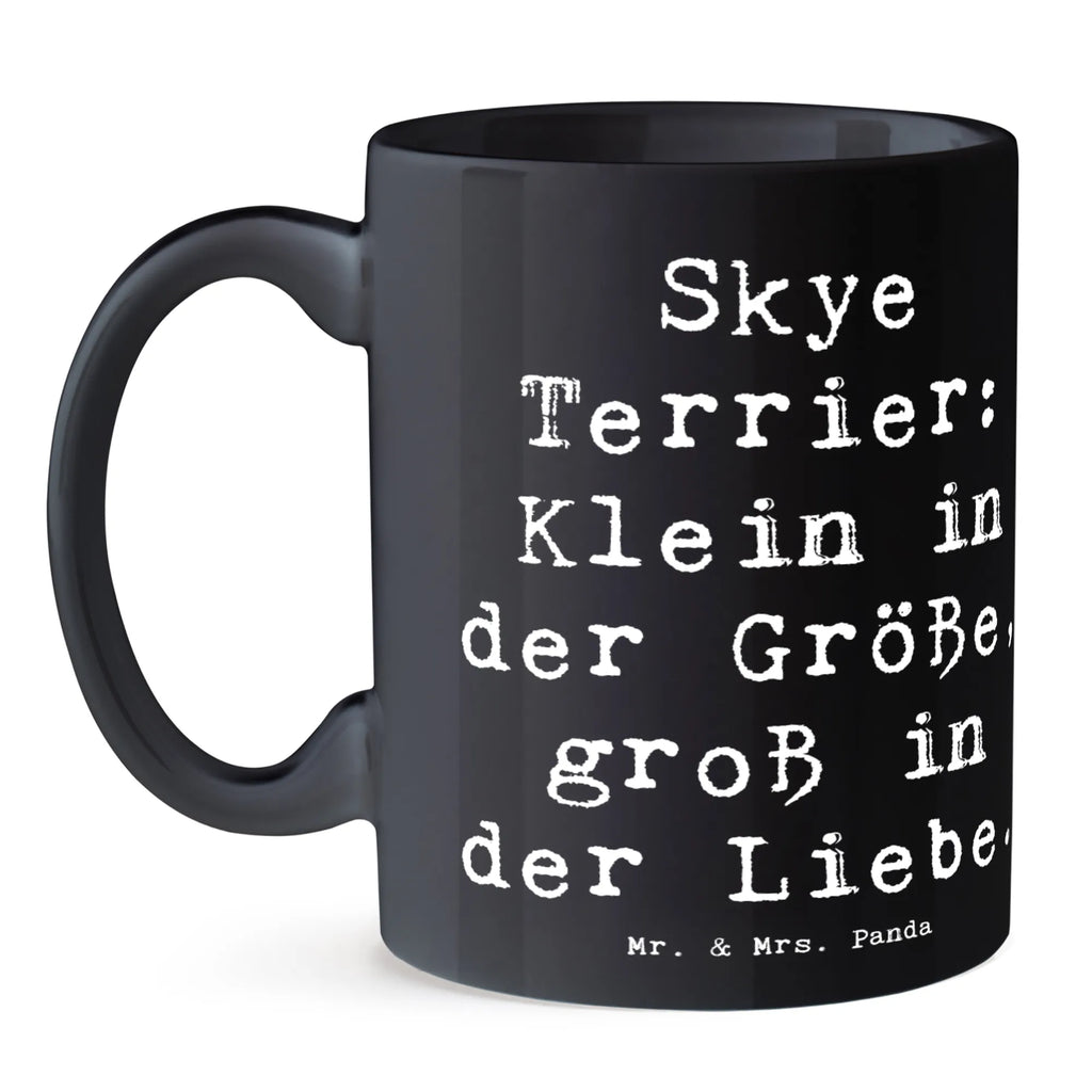 Tasse Spruch Skye Terrier Liebe Tasse, Kaffeetasse, Teetasse, Becher, Kaffeebecher, Teebecher, Keramiktasse, Porzellantasse, Büro Tasse, Geschenk Tasse, Tasse Sprüche, Tasse Motive, Kaffeetassen, Tasse bedrucken, Designer Tasse, Cappuccino Tassen, Schöne Teetassen, Hund, Hunderasse, Rassehund, Hundebesitzer, Geschenk, Tierfreund, Schenken, Welpe