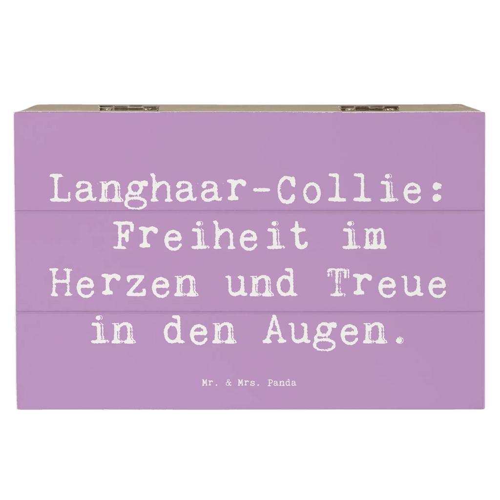 Holzkiste Spruch Langhaar Collie Treue Holzkiste, Kiste, Schatzkiste, Truhe, Schatulle, XXL, Erinnerungsbox, Erinnerungskiste, Dekokiste, Aufbewahrungsbox, Geschenkbox, Geschenkdose, Hund, Hunderasse, Rassehund, Hundebesitzer, Geschenk, Tierfreund, Schenken, Welpe