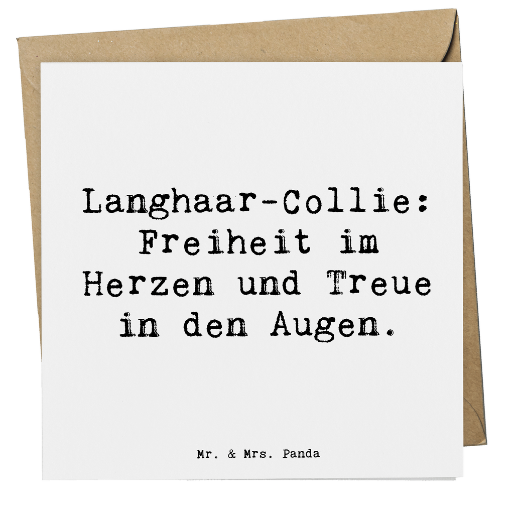 Deluxe Karte Spruch Langhaar Collie Treue Karte, Grußkarte, Klappkarte, Einladungskarte, Glückwunschkarte, Hochzeitskarte, Geburtstagskarte, Hochwertige Grußkarte, Hochwertige Klappkarte, Hund, Hunderasse, Rassehund, Hundebesitzer, Geschenk, Tierfreund, Schenken, Welpe