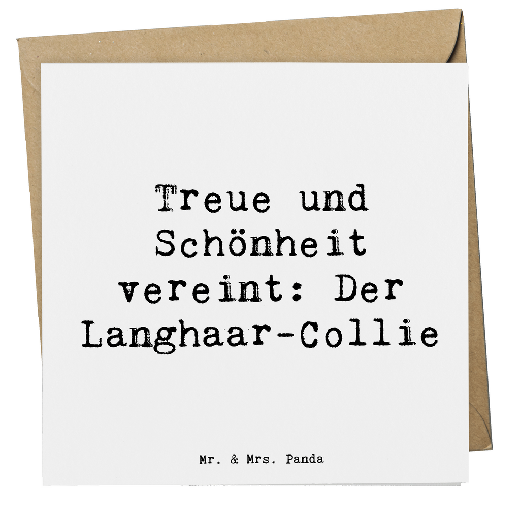 Deluxe Karte Spruch Langhaar Collie Karte, Grußkarte, Klappkarte, Einladungskarte, Glückwunschkarte, Hochzeitskarte, Geburtstagskarte, Hochwertige Grußkarte, Hochwertige Klappkarte, Hund, Hunderasse, Rassehund, Hundebesitzer, Geschenk, Tierfreund, Schenken, Welpe