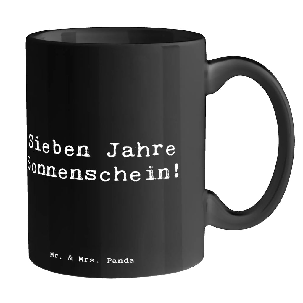 Tasse Spruch 7. Geburtstag Sonnenschein Tasse, Kaffeetasse, Teetasse, Becher, Kaffeebecher, Teebecher, Keramiktasse, Porzellantasse, Büro Tasse, Geschenk Tasse, Tasse Sprüche, Tasse Motive, Kaffeetassen, Tasse bedrucken, Designer Tasse, Cappuccino Tassen, Schöne Teetassen, Geburtstag, Geburtstagsgeschenk, Geschenk