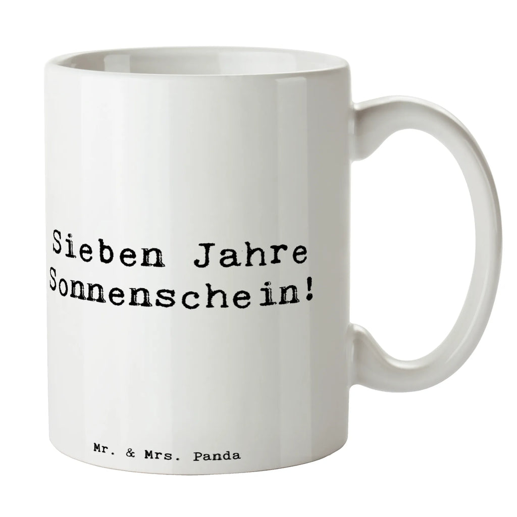 Tasse Spruch 7. Geburtstag Sonnenschein Tasse, Kaffeetasse, Teetasse, Becher, Kaffeebecher, Teebecher, Keramiktasse, Porzellantasse, Büro Tasse, Geschenk Tasse, Tasse Sprüche, Tasse Motive, Kaffeetassen, Tasse bedrucken, Designer Tasse, Cappuccino Tassen, Schöne Teetassen, Geburtstag, Geburtstagsgeschenk, Geschenk