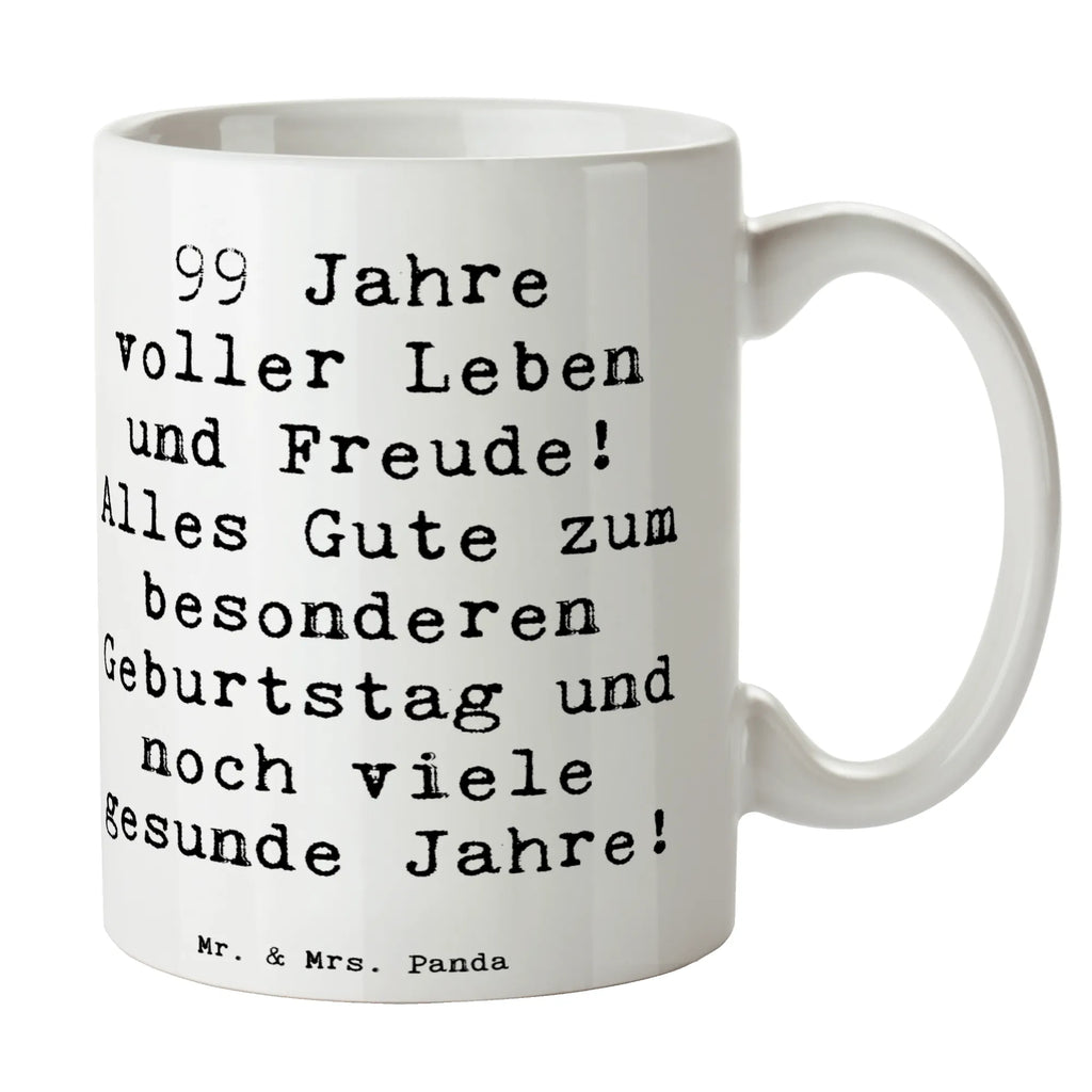 Tasse Spruch 99. Geburtstag Tasse, Kaffeetasse, Teetasse, Becher, Kaffeebecher, Teebecher, Keramiktasse, Porzellantasse, Büro Tasse, Geschenk Tasse, Tasse Sprüche, Tasse Motive, Kaffeetassen, Tasse bedrucken, Designer Tasse, Cappuccino Tassen, Schöne Teetassen, Geburtstag, Geburtstagsgeschenk, Geschenk