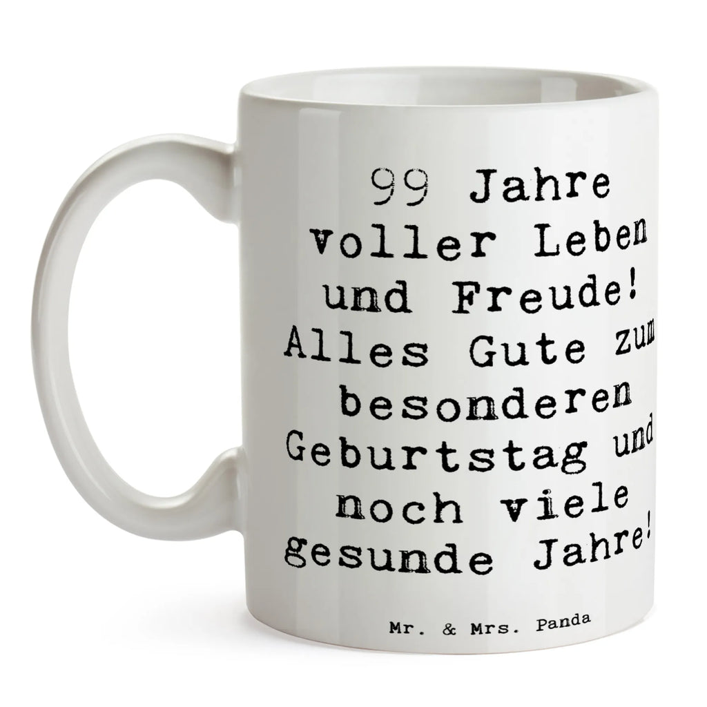 Tasse Spruch 99. Geburtstag Tasse, Kaffeetasse, Teetasse, Becher, Kaffeebecher, Teebecher, Keramiktasse, Porzellantasse, Büro Tasse, Geschenk Tasse, Tasse Sprüche, Tasse Motive, Kaffeetassen, Tasse bedrucken, Designer Tasse, Cappuccino Tassen, Schöne Teetassen, Geburtstag, Geburtstagsgeschenk, Geschenk