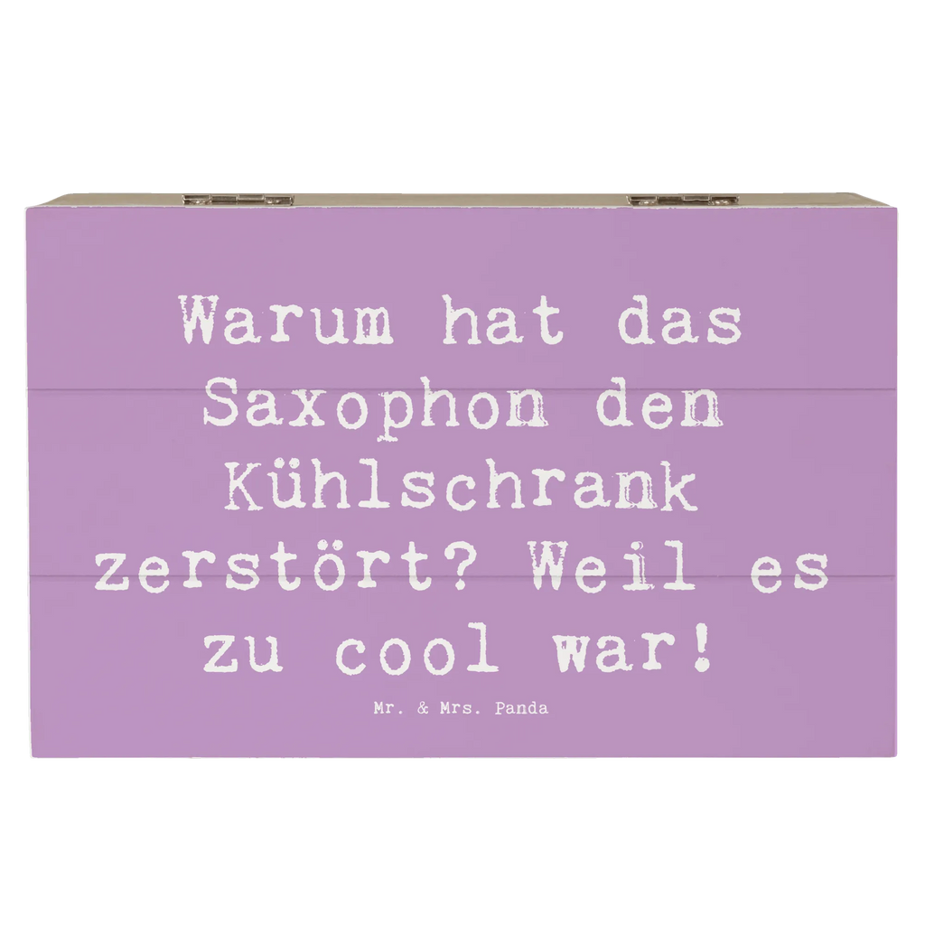 Holzkiste Spruch Saxophon Kühlschrank Holzkiste, Kiste, Schatzkiste, Truhe, Schatulle, XXL, Erinnerungsbox, Erinnerungskiste, Dekokiste, Aufbewahrungsbox, Geschenkbox, Geschenkdose, Instrumente, Geschenke Musiker, Musikliebhaber