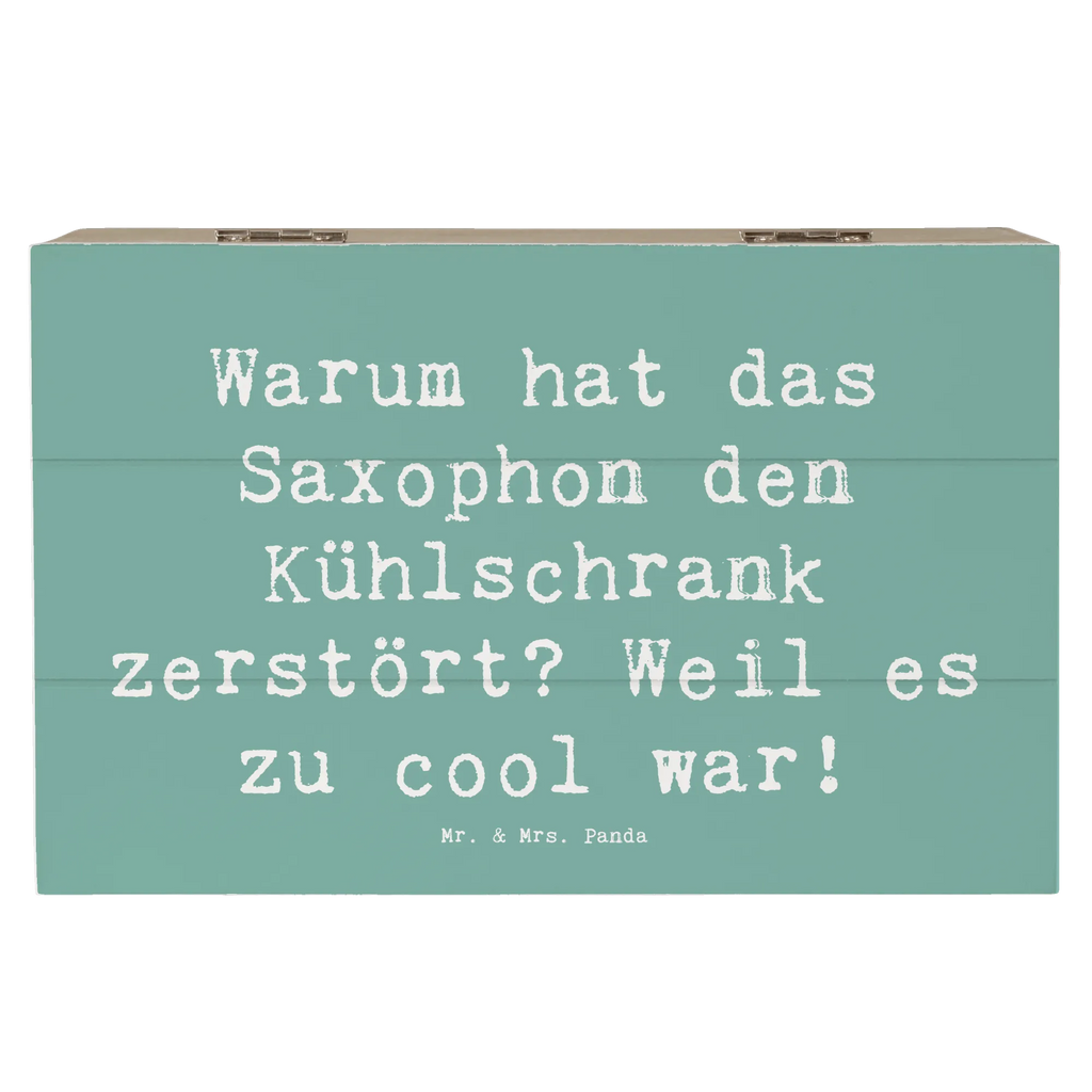 Holzkiste Spruch Saxophon Kühlschrank Holzkiste, Kiste, Schatzkiste, Truhe, Schatulle, XXL, Erinnerungsbox, Erinnerungskiste, Dekokiste, Aufbewahrungsbox, Geschenkbox, Geschenkdose, Instrumente, Geschenke Musiker, Musikliebhaber