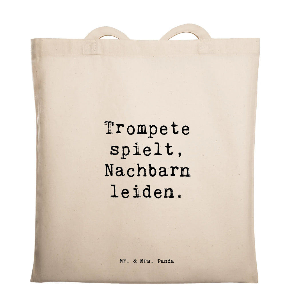 Tragetasche Trompete spielt, Nachbarn leiden. Beuteltasche, Beutel, Einkaufstasche, Jutebeutel, Stoffbeutel, Tasche, Shopper, Umhängetasche, Strandtasche, Schultertasche, Stofftasche, Tragetasche, Badetasche, Jutetasche, Einkaufstüte, Laptoptasche, Instrumente, Geschenke Musiker, Musikliebhaber