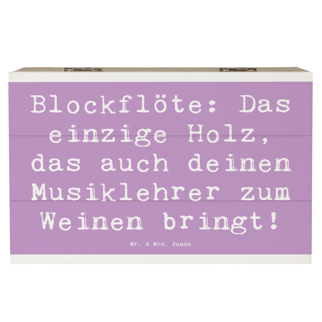 Holzkiste Spruch Blockflöte Humor Holzkiste, Kiste, Schatzkiste, Truhe, Schatulle, XXL, Erinnerungsbox, Erinnerungskiste, Dekokiste, Aufbewahrungsbox, Geschenkbox, Geschenkdose, Instrumente, Geschenke Musiker, Musikliebhaber