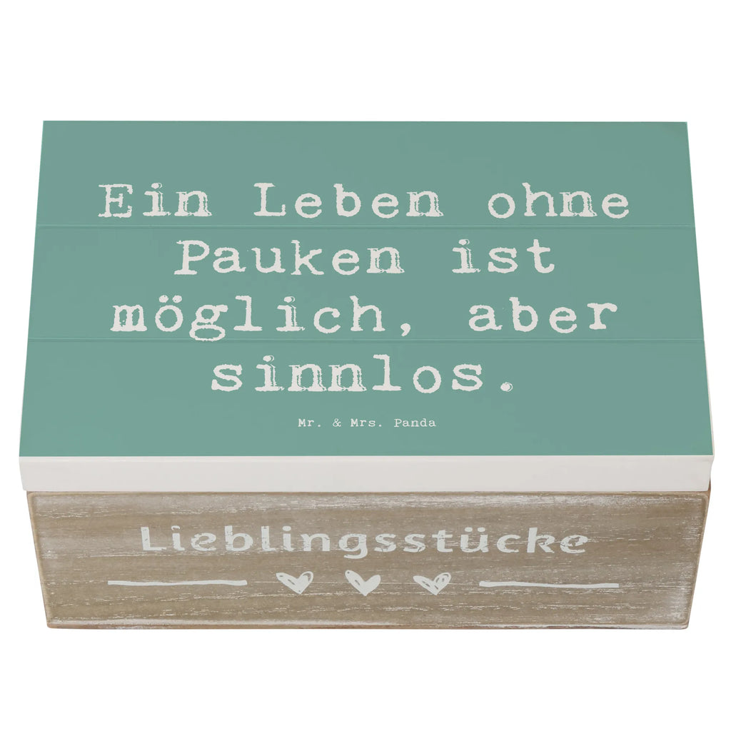 Holzkiste Spruch Pauken Leben Holzkiste, Kiste, Schatzkiste, Truhe, Schatulle, XXL, Erinnerungsbox, Erinnerungskiste, Dekokiste, Aufbewahrungsbox, Geschenkbox, Geschenkdose, Instrumente, Geschenke Musiker, Musikliebhaber