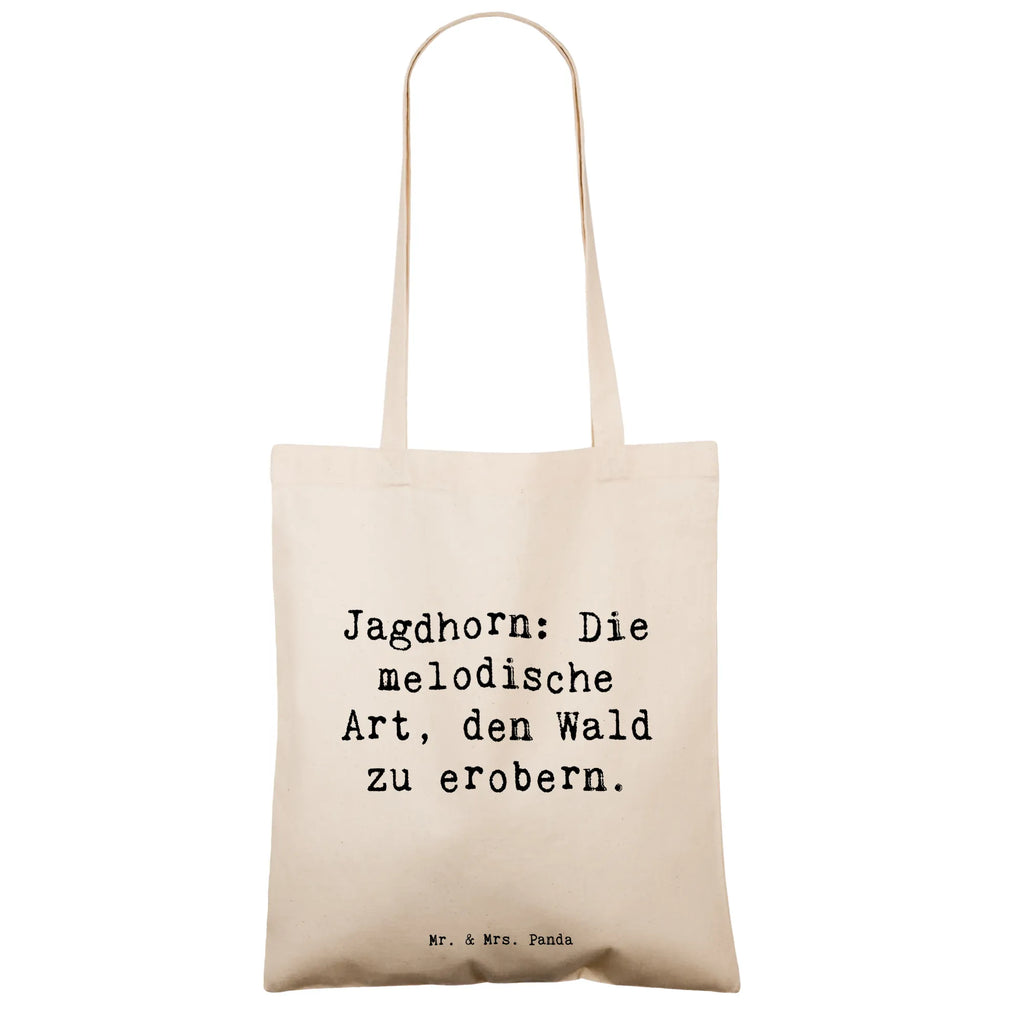Tote bag Saying Jagdhorn: Die melodische Art, den Wald zu erobern. Beuteltasche, Beutel, Einkaufstasche, Jutebeutel, Stoffbeutel, Tasche, Shopper, Umhängetasche, Strandtasche, Schultertasche, Stofftasche, Tragetasche, Badetasche, Jutetasche, Einkaufstüte, Laptoptasche, Instrumente, Geschenke Musiker, Musikliebhaber