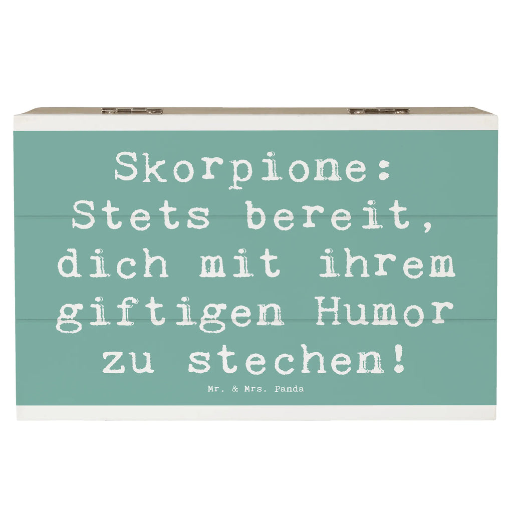 Holzkiste Spruch Skorpion Humor Holzkiste, Kiste, Schatzkiste, Truhe, Schatulle, XXL, Erinnerungsbox, Erinnerungskiste, Dekokiste, Aufbewahrungsbox, Geschenkbox, Geschenkdose, Tierkreiszeichen, Sternzeichen, Horoskop, Astrologie, Aszendent