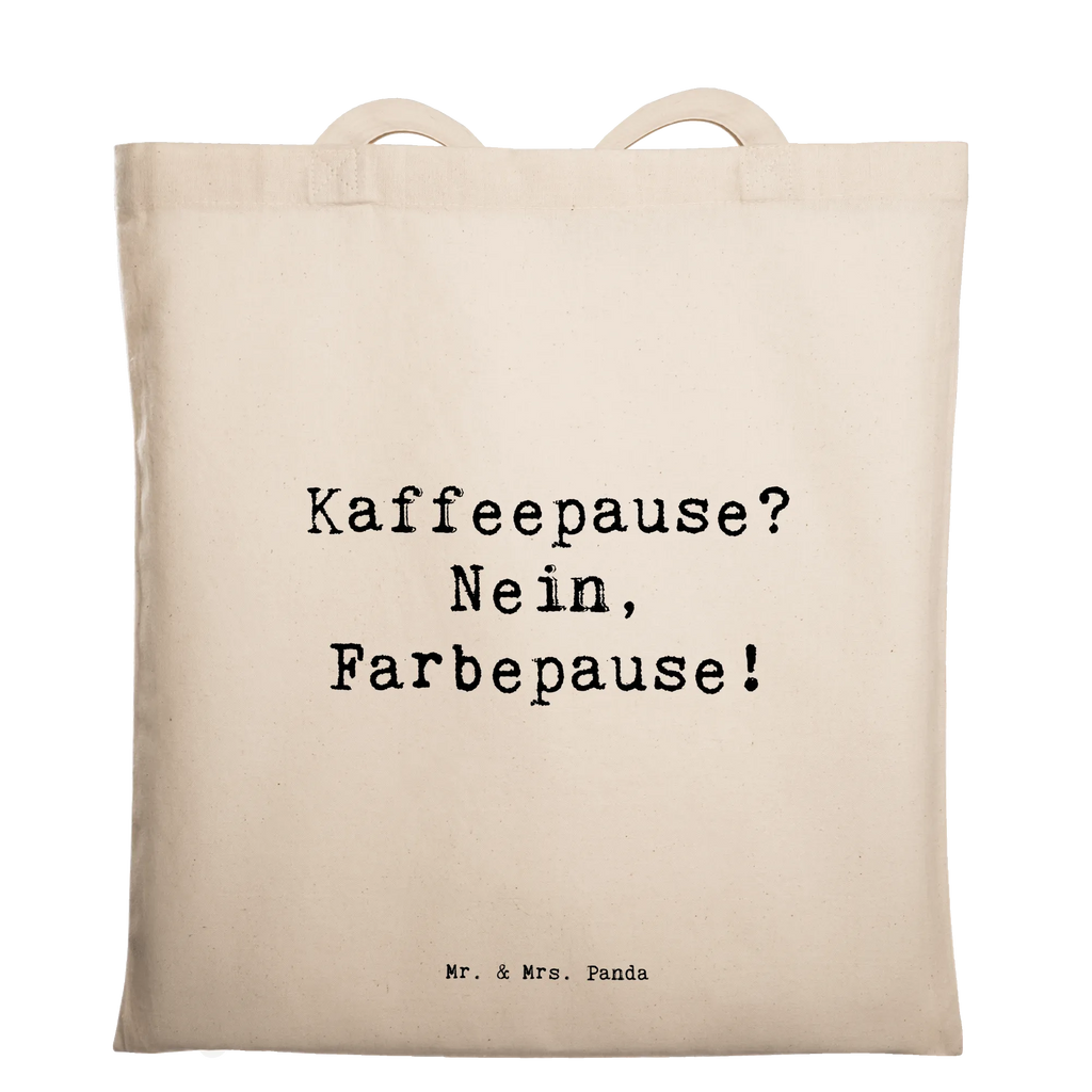 Tragetasche Kaffeepause? Nein, Farbepause! Beuteltasche, Beutel, Einkaufstasche, Jutebeutel, Stoffbeutel, Tasche, Shopper, Umhängetasche, Strandtasche, Schultertasche, Stofftasche, Tragetasche, Badetasche, Jutetasche, Einkaufstüte, Laptoptasche, Beruf, Ausbildung, Jubiläum, Abschied, Rente, Kollege, Kollegin, Geschenk, Schenken, Arbeitskollege, Mitarbeiter, Firma, Danke, Dankeschön