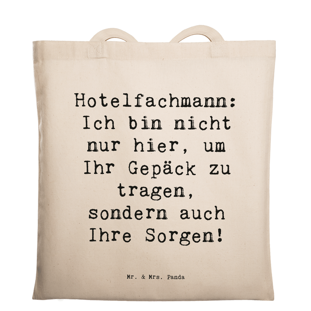 Tragetasche Spruch Hotelfachmann: Ich bin nicht nur hier, um Ihr Gepäck zu tragen, sondern auch Ihre Sorgen! Beuteltasche, Beutel, Einkaufstasche, Jutebeutel, Stoffbeutel, Tasche, Shopper, Umhängetasche, Strandtasche, Schultertasche, Stofftasche, Tragetasche, Badetasche, Jutetasche, Einkaufstüte, Laptoptasche, Beruf, Ausbildung, Jubiläum, Abschied, Rente, Kollege, Kollegin, Geschenk, Schenken, Arbeitskollege, Mitarbeiter, Firma, Danke, Dankeschön