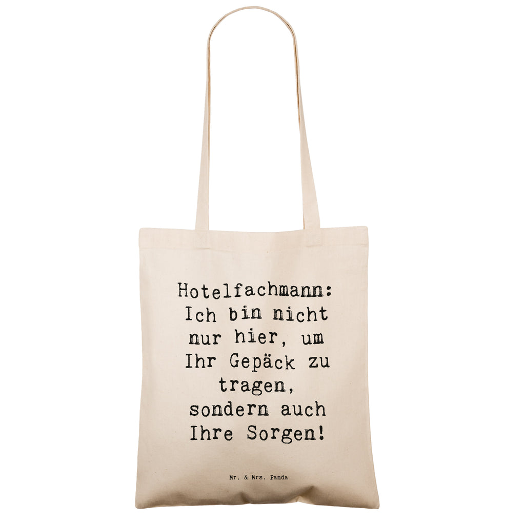 Tragetasche Spruch Hotelfachmann: Ich bin nicht nur hier, um Ihr Gepäck zu tragen, sondern auch Ihre Sorgen! Beuteltasche, Beutel, Einkaufstasche, Jutebeutel, Stoffbeutel, Tasche, Shopper, Umhängetasche, Strandtasche, Schultertasche, Stofftasche, Tragetasche, Badetasche, Jutetasche, Einkaufstüte, Laptoptasche, Beruf, Ausbildung, Jubiläum, Abschied, Rente, Kollege, Kollegin, Geschenk, Schenken, Arbeitskollege, Mitarbeiter, Firma, Danke, Dankeschön