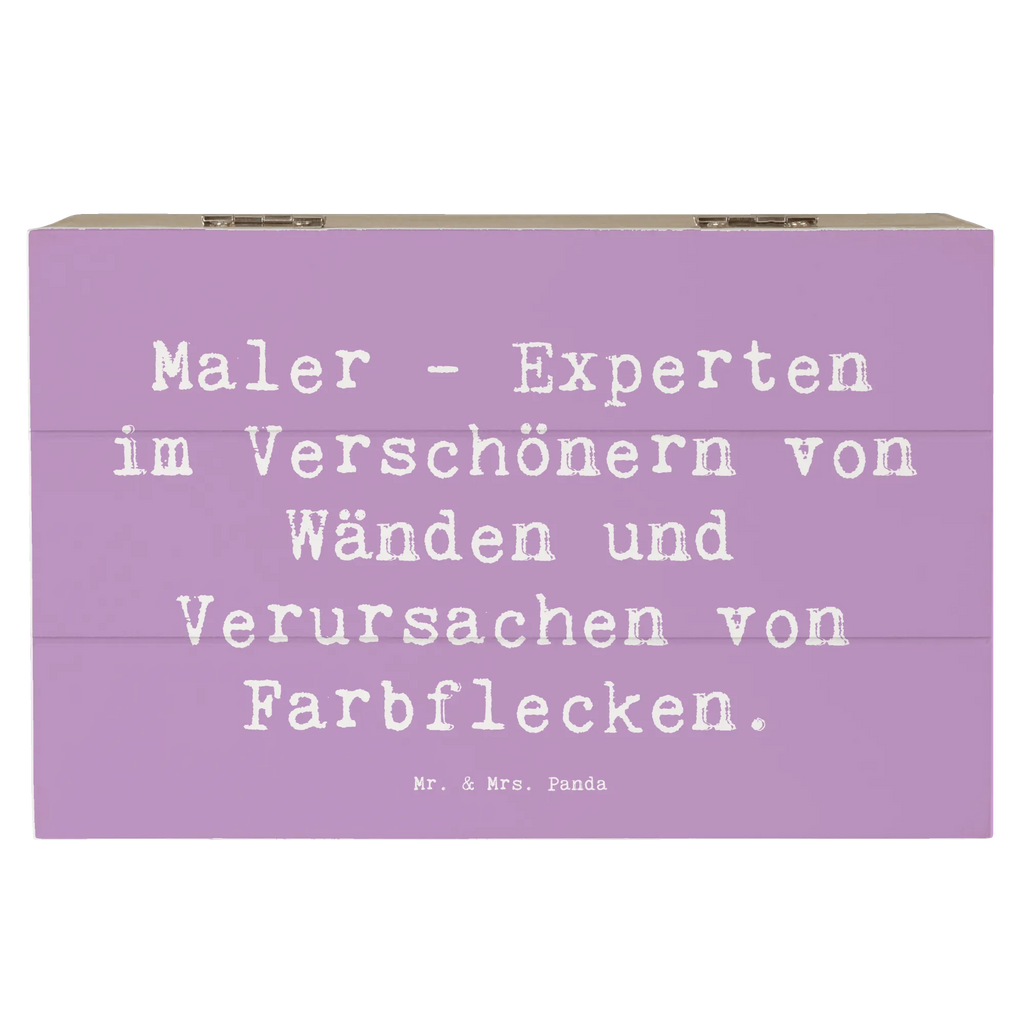 Holzkiste Spruch Maler - Experten im Verschönern von Wänden und Verursachen von Farbflecken. Holzkiste, Kiste, Schatzkiste, Truhe, Schatulle, XXL, Erinnerungsbox, Erinnerungskiste, Dekokiste, Aufbewahrungsbox, Geschenkbox, Geschenkdose, Beruf, Ausbildung, Jubiläum, Abschied, Rente, Kollege, Kollegin, Geschenk, Schenken, Arbeitskollege, Mitarbeiter, Firma, Danke, Dankeschön